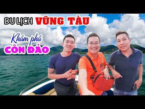 KHÁM PHÁ CÔN ĐẢO Thiên Đường đến từ Địa Ngục đẹp tuyệt vời | DU LỊCH VŨNG TÀU