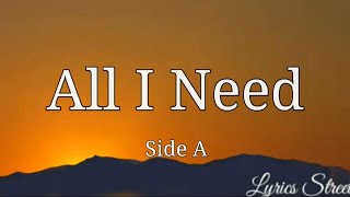 Watch Side A All I Need video