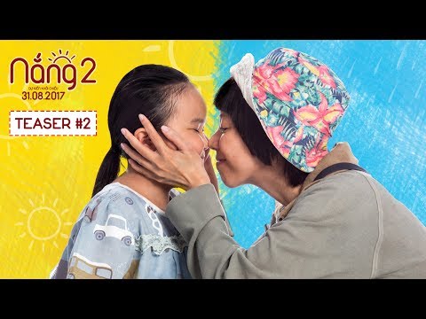 Nắng 2 - Teaser Trailer 2 - Khởi chiếu 31.08.2017