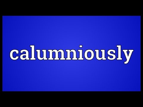 Header of calumniously
