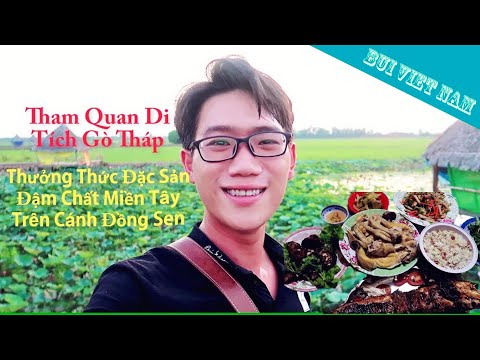 Tham quan di tích Gò Tháp I ăn đặc sản ở Đồng Sen Tháp Mười I Đồng Tháp Quê Tôi../ BUI VIET NAM