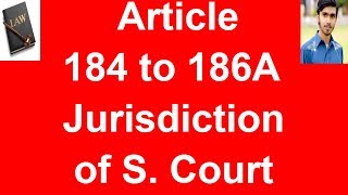 Jurisdiction of supreme court of Pakistan Article 184 to 186A Of constitution of pakistan 1973 urdu