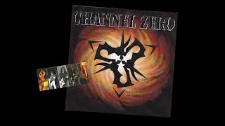 Watch Channel Zero Never Alone video