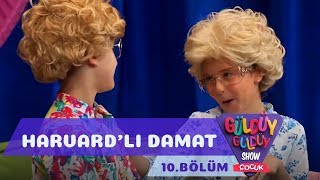 Güldüy Güldüy Show Çocuk 10.Bölüm - Harvardlı Damat