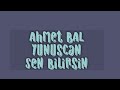 YUNUSCAN & AHMET BAL SEN BİLİRSİN 2018 YUNUSCAN & AHMET BAL SEN BİLİRSİN 2018