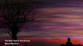 Watch Barry Manilow The Best Seat In The House video