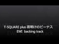 夜明けのビーナス T-SQUARE plus 　EWI用backing track