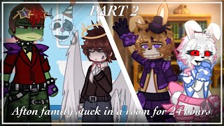 Afton Family Stuck In A Room For 24 Hours Part 22 Fnaf Gacha Au