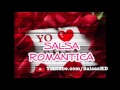 Salsa Romantica MIX (De los 80 Y 90)