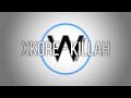 xKore - Killah