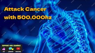 Pure Tone, Attack Cancer, 500,000Hz, 8 Hour Black Screen
