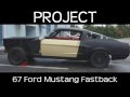Project Cars for Sale: Ford Mustang Fastback