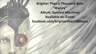 Watch Brighter Than A Thousand Suns Warcry video