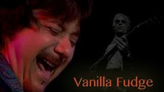 Watch Vanilla Fudge You Cant Do That video
