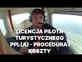 Ile kosztuje uzyskanie licencji pilota turystycznego PPL(A)? - Lotnictwo w pigułce, Odcinek #1