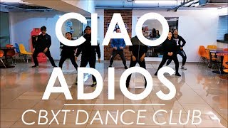 Ciao Adios _ Anne-Marie // CBXT DANCE CLUB