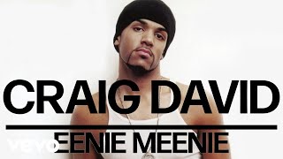 Craig David - Eenie Meenie (Official Audio)