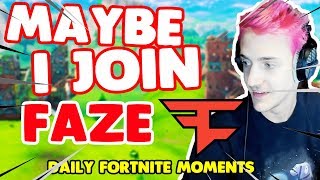 Ninja Says Maybe He Will Join Faze | Fortnite daily moments