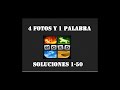 Soluciones 4 Fotos Y 1 Palabra Respuestas 1 50 F ...