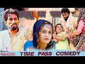 Time Pass 49 | New Haryanvi comedy 2021 | Kola Nai | Fojan | Fandi | New Haryanvi Song Raju Punjabi