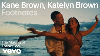 Kane Brown, Katelyn Brown - The Making Of 'Thank God' (Vevo Footnotes)