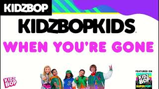 Watch Kidz Bop Kids When Youre Gone video