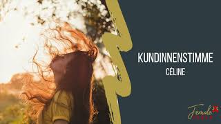 Kundinnenstimme Céline