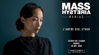 Watch Mass Hysteria Lantre Ciel Ether video