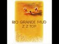ZZ Top - 03 Mushmouth Shoutin' - Rio Grande Mud 1972 mix