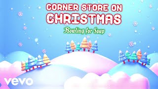 Watch Bowling For Soup Corner Store On Christmas video