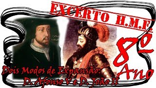 4 - Dois Tipos de Expansão: D. Afonso V e D. João II (excerto) (História, 8º Ano)