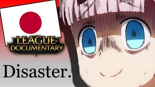 League Of Doentary - Why Japans A Disaster.