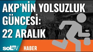 Haber Akpnin Yolsuzluk Güncesi 22 Aralık