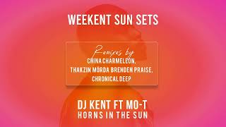 DJ Kent ft Mo-T, Mörda, Brenden Praise - Horns In The Sun (Thakzin Remix)