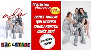 Demet Akalın - Işın Karaca - Cansu Kurtcu - Deniz Seki /  “Alâ” - Fotoğraf Çekim