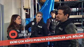 Ekibi Çok Kötü Pusuya Düşürdüler 476. Bölüm