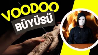 VOODOO Büyüsü Nedir ?