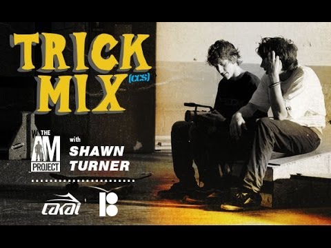 Trick Mix | Shawn Turner