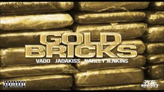 Watch Vado Gold Bricks feat Jadakiss  Narley Jenkins video