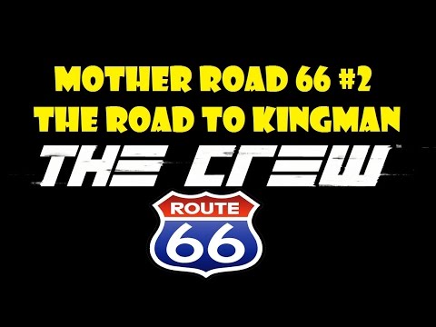 The Crew: Route 66 gameplay #2 The road to Kingman