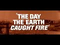 Online Film Day the Earth Caught Fire (1961) Watch