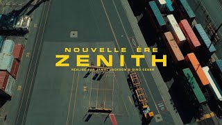 Zenith - Nouvelle Ère Clip Officiel