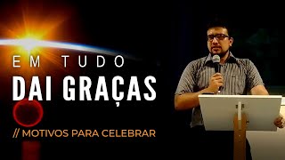 Gratidão neste ano novo | 1 Tessalonicenses 5.18 | Pr. Bruno Oliveira