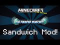 Minecraft | SANDWICH MOD! (The Tallest Sandwich in the World!) | Mod Showcase