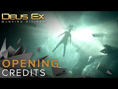 Deus Ex: Mankind Divided - Opening Credits