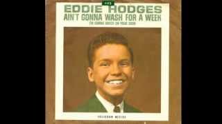 Watch Eddie Hodges Aint Gonna Wash For A Week video