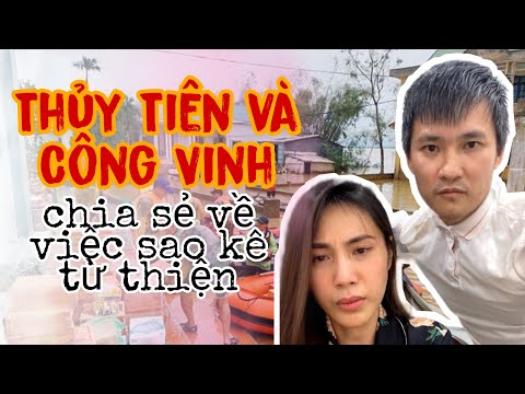 Thủy Tiên & Công Vinh chia sẻ về việc sao kê từ thiện