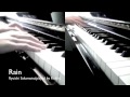 Rain 坂本龍一(Ryuichi Sakamoto)　多重録音でピアノ演奏