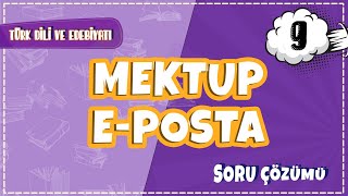 9. Sınıf Türk Dili Ve Edebiyatı - Mektup - E-Posta 2022
