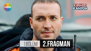 Kırmızı Kamyon 1.Bölüm 2.Fragman | 31 Mart Çarşamba Show TV'de!